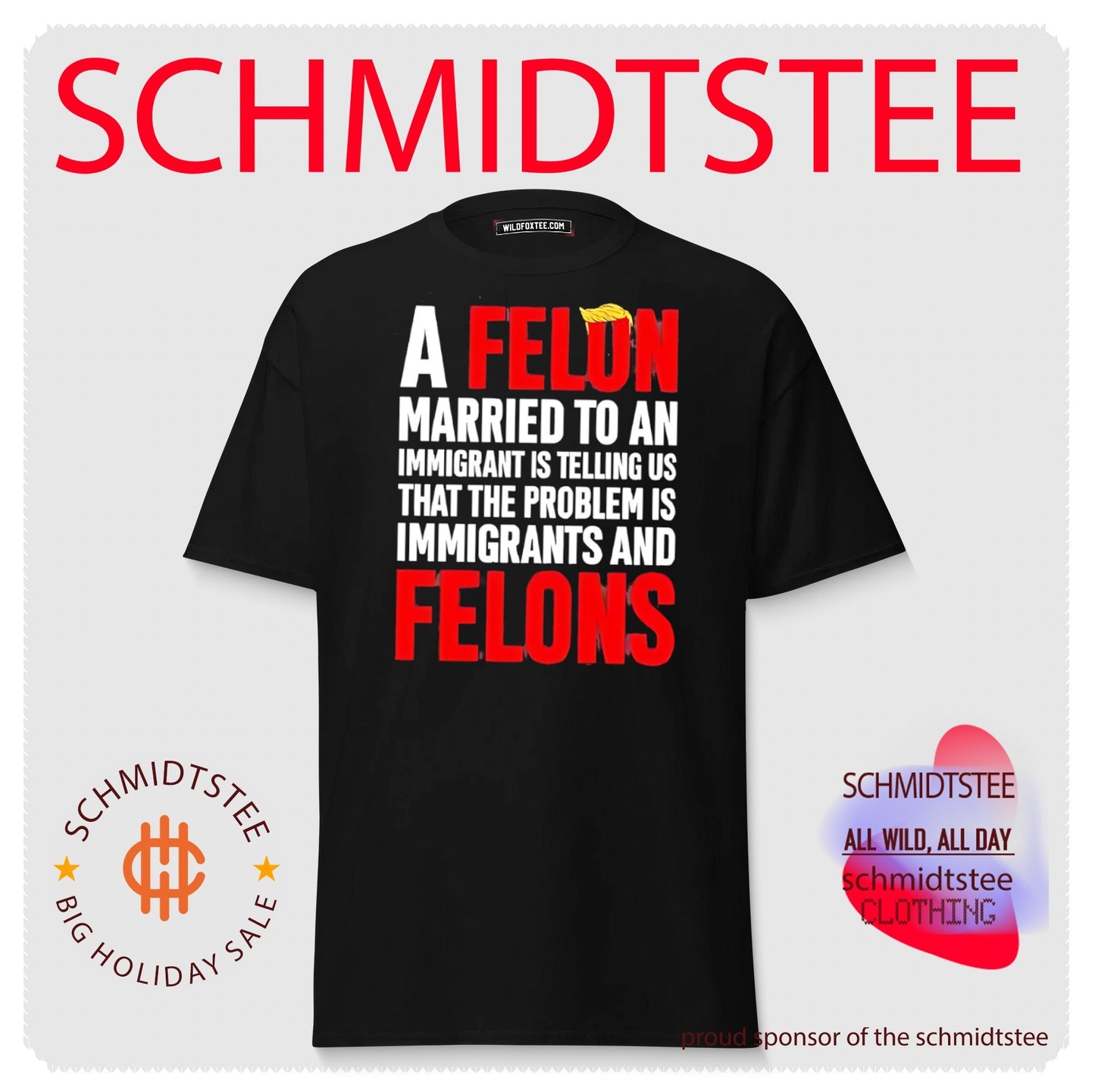 A felon married to an immigrant is telling us that the problem text shirt