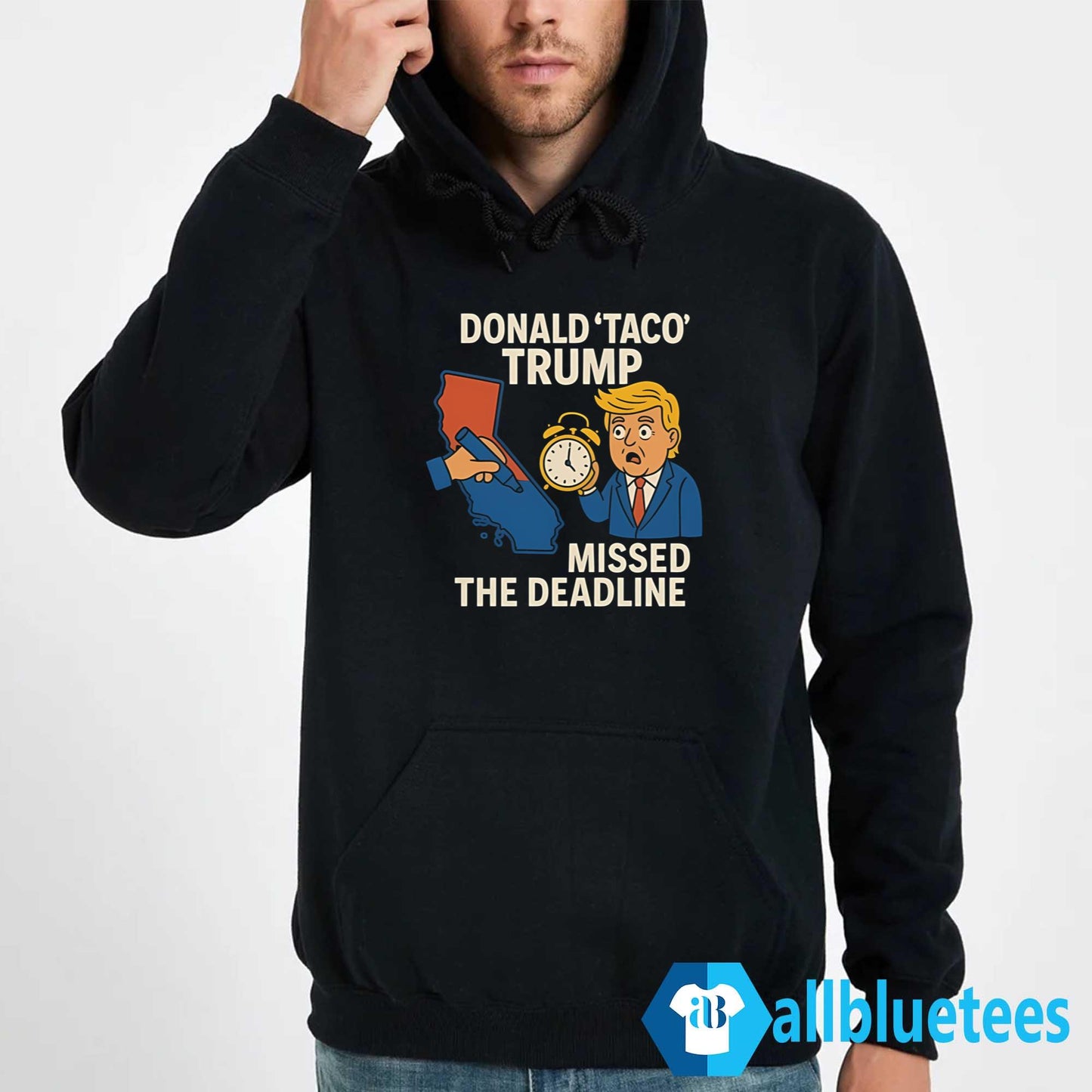 Donald Taco Trump Missed The Deadline Shirt