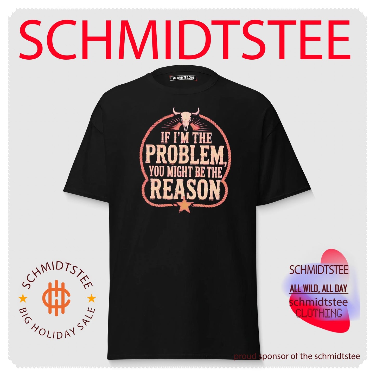 If I’m the problem you might be then reason shirt