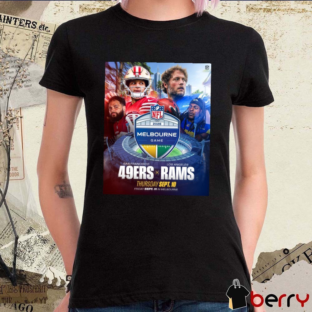 2026 NFL Melbourne Game San Francisco 49ers x Los Angeles Rams September 10 Poster t-shirt