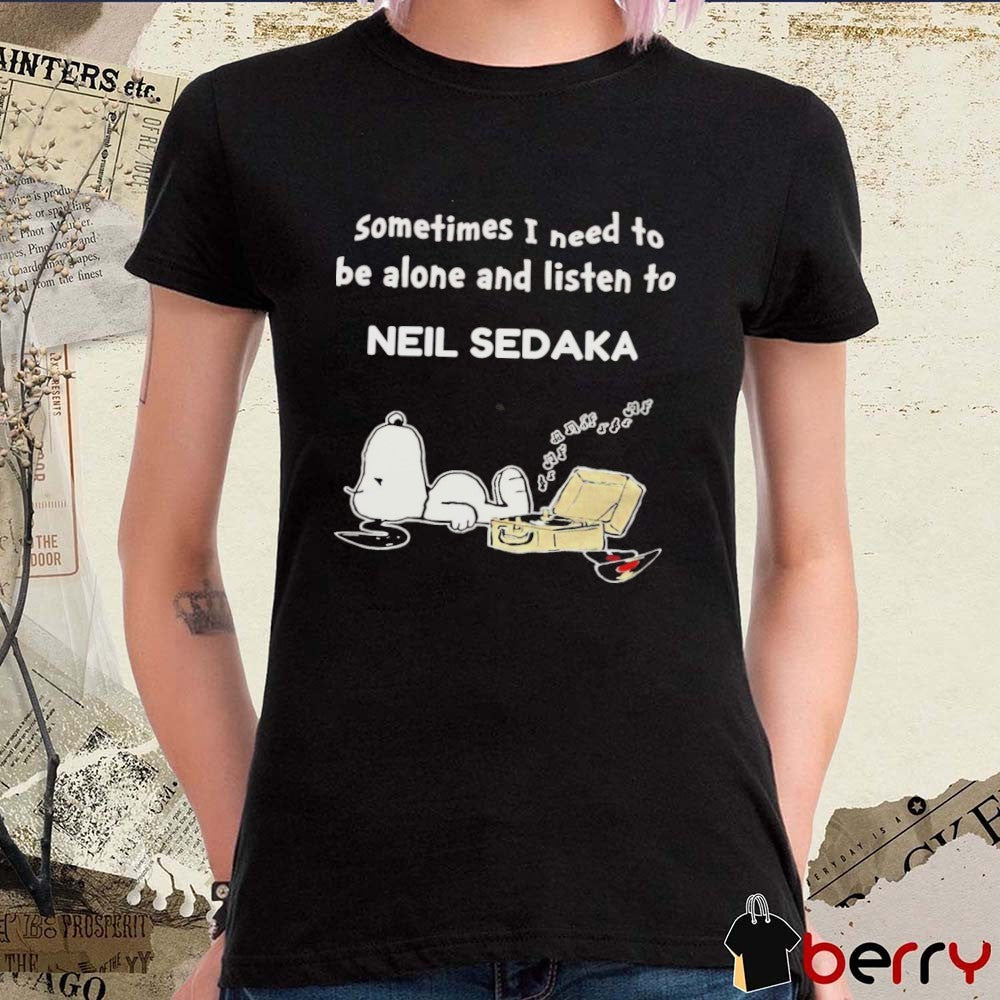 2026 Snoopy Sometimes I Need To Be Alone And Listen To Neil Sedaka t-shirt