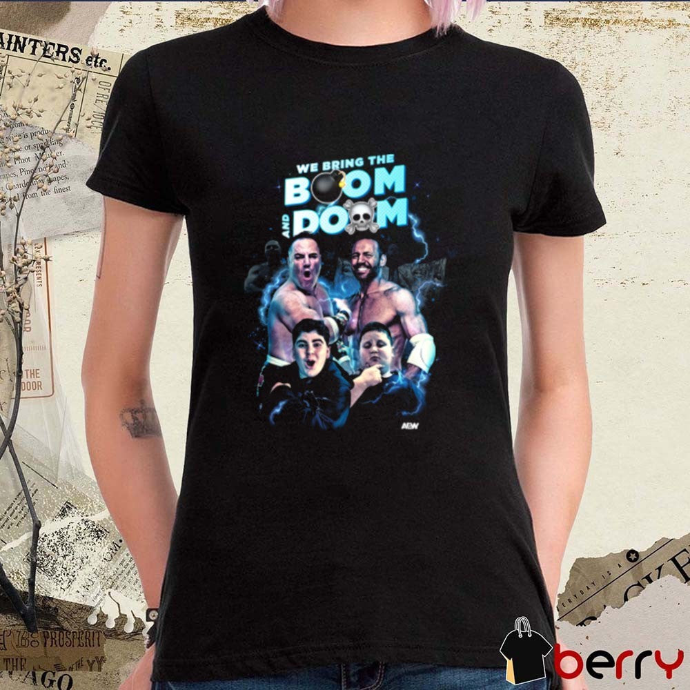 Big Boom AJ, Big Justice, The Rizzler and QT Marshall – We Bring The Boom and Doom AEW t-shirt