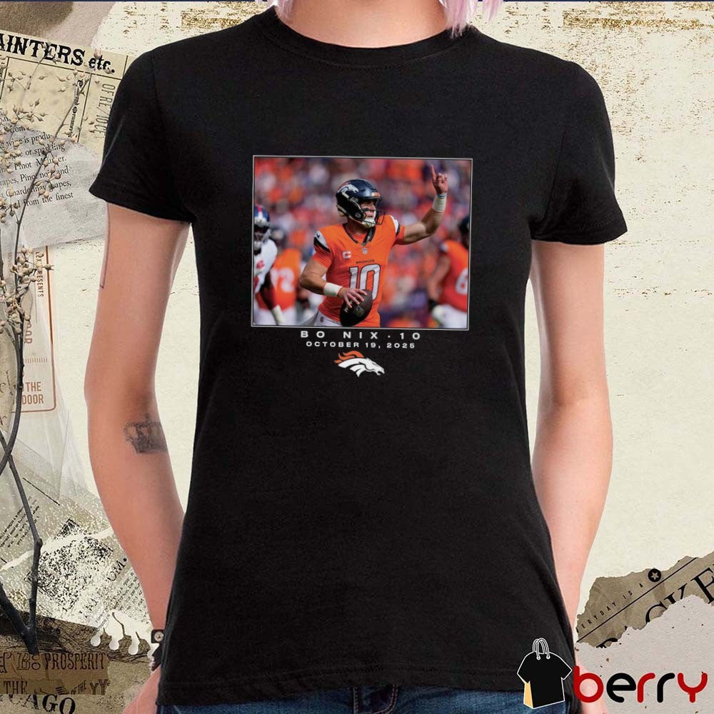 Bo Nix Denver Broncos NFL Flash Features Week 7 October 19 2025 t-shirt