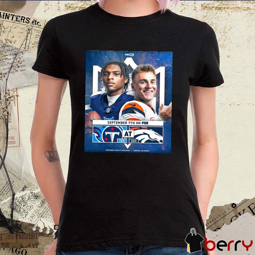 Cam Ward Tennessee Titans At Denver Broncos September 7th 2025 On FOX Mile High Poster t-shirt