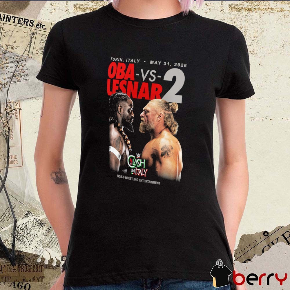 Clash In Italy Oba Femi vs. Brock Lesnar 2 Turin Italy May 31 2026 WWE t-shirt