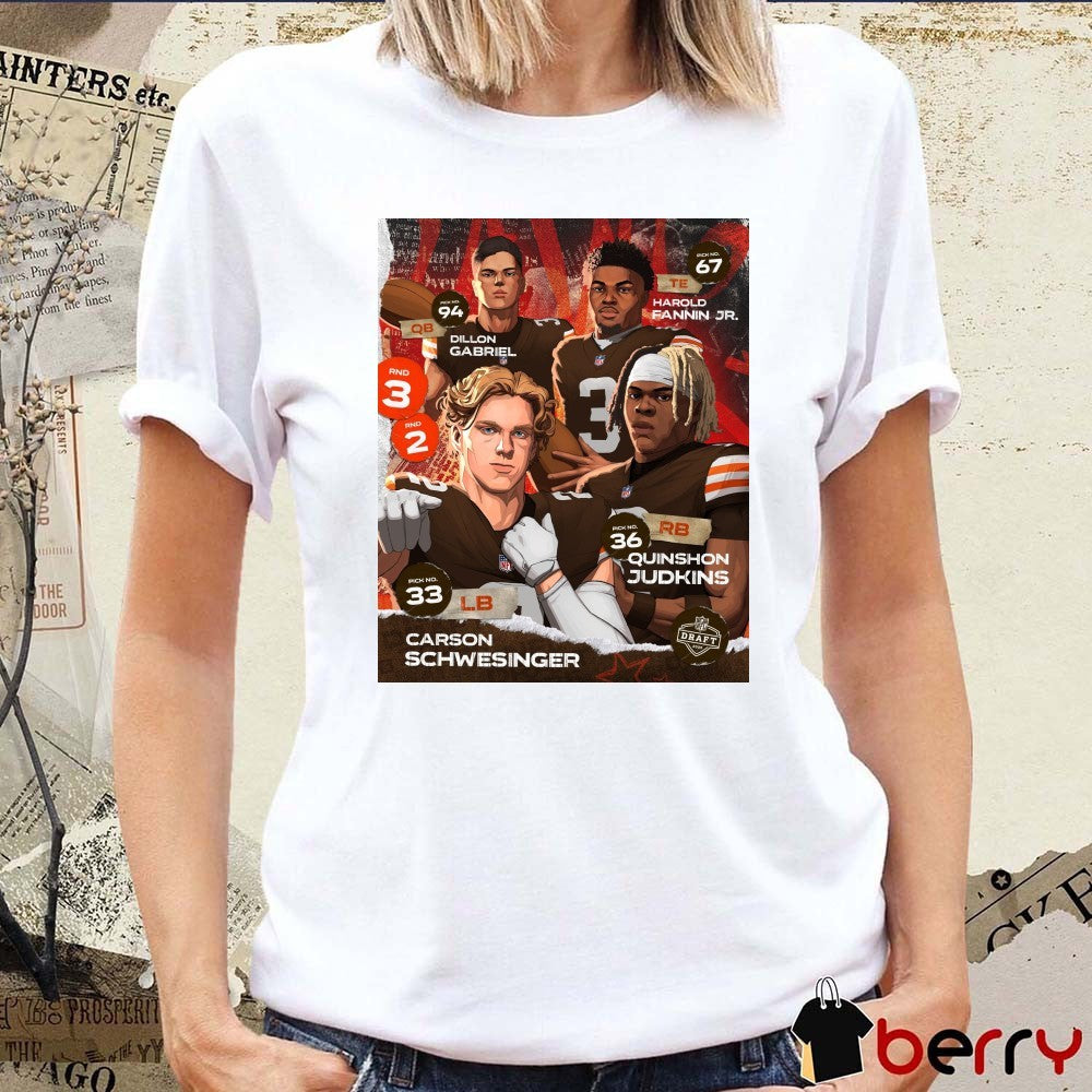 Cleveland Browns Dillon Gabriel Harold Fannin Jr. Carson Schwesinger Quinshon Judkins 2025 NFL Draft Poster t-shirt