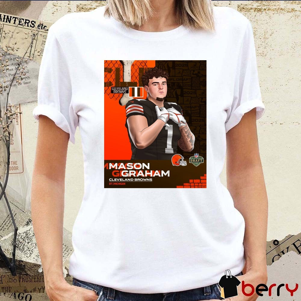 Cleveland Browns NFL Draft 2025 Michigan Mason Graham at No. 5 Poster t-shirt