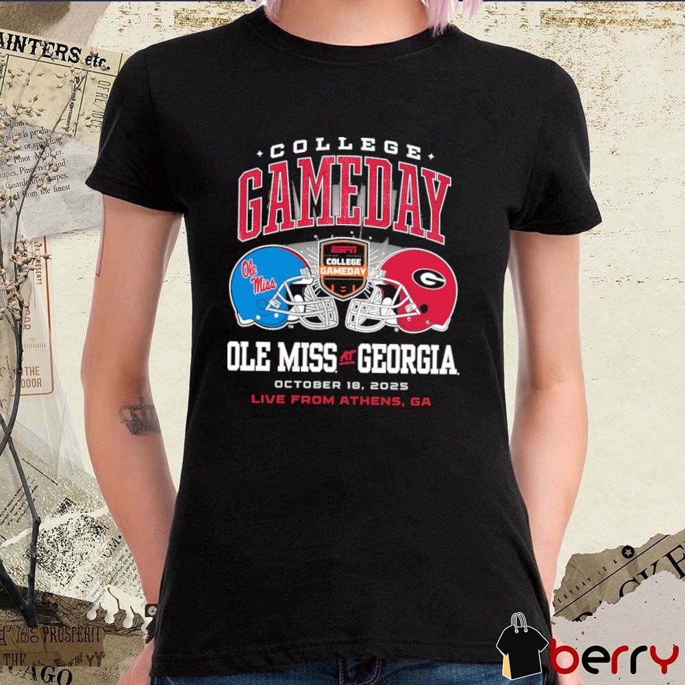 College Gameday Ole Miss Rebels vs. Georgia Bulldogs October 18 2025 Athens GA t-shirt