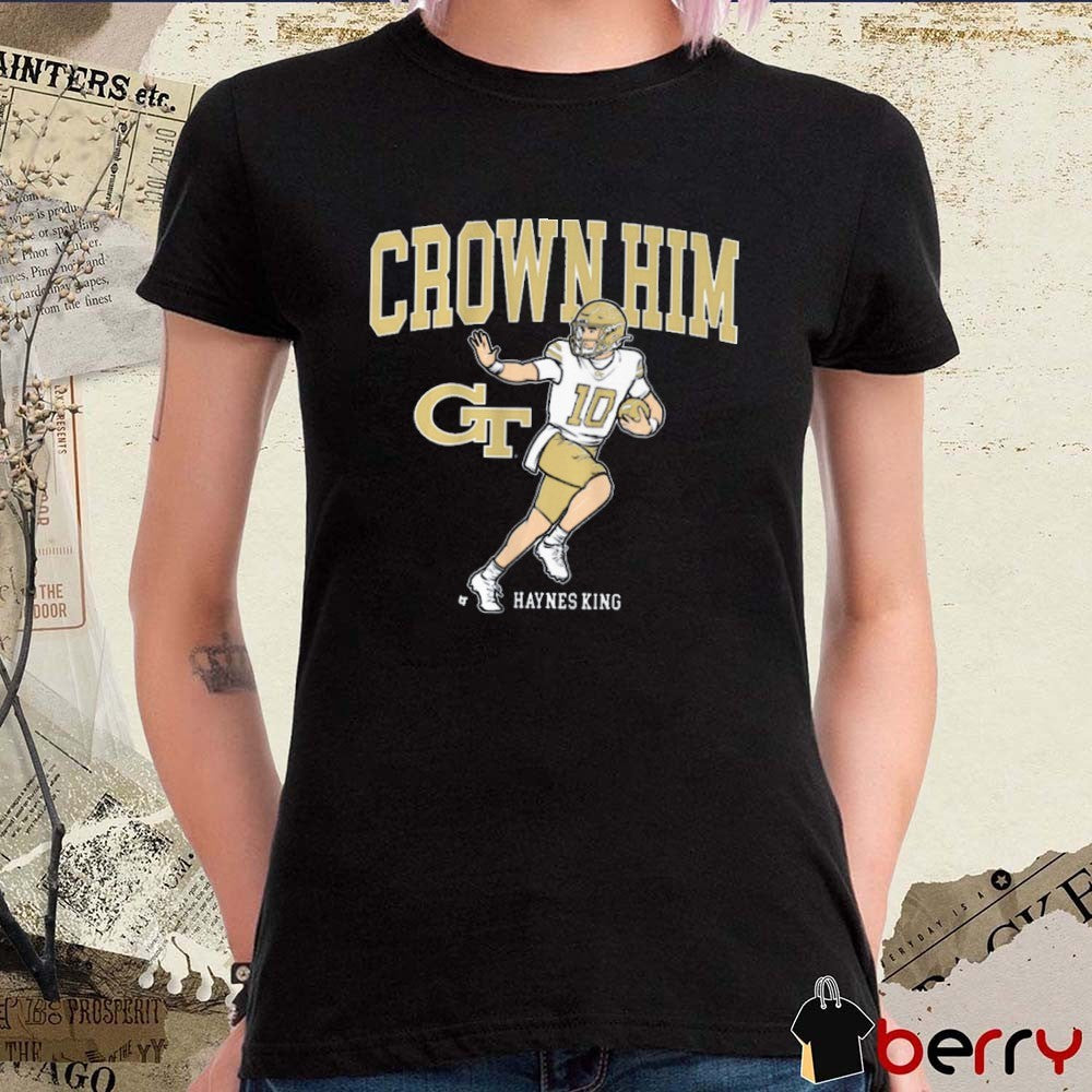 Georgia Tech Yellow Jackets Football NCAA Haynes King Crown Him t-shirt