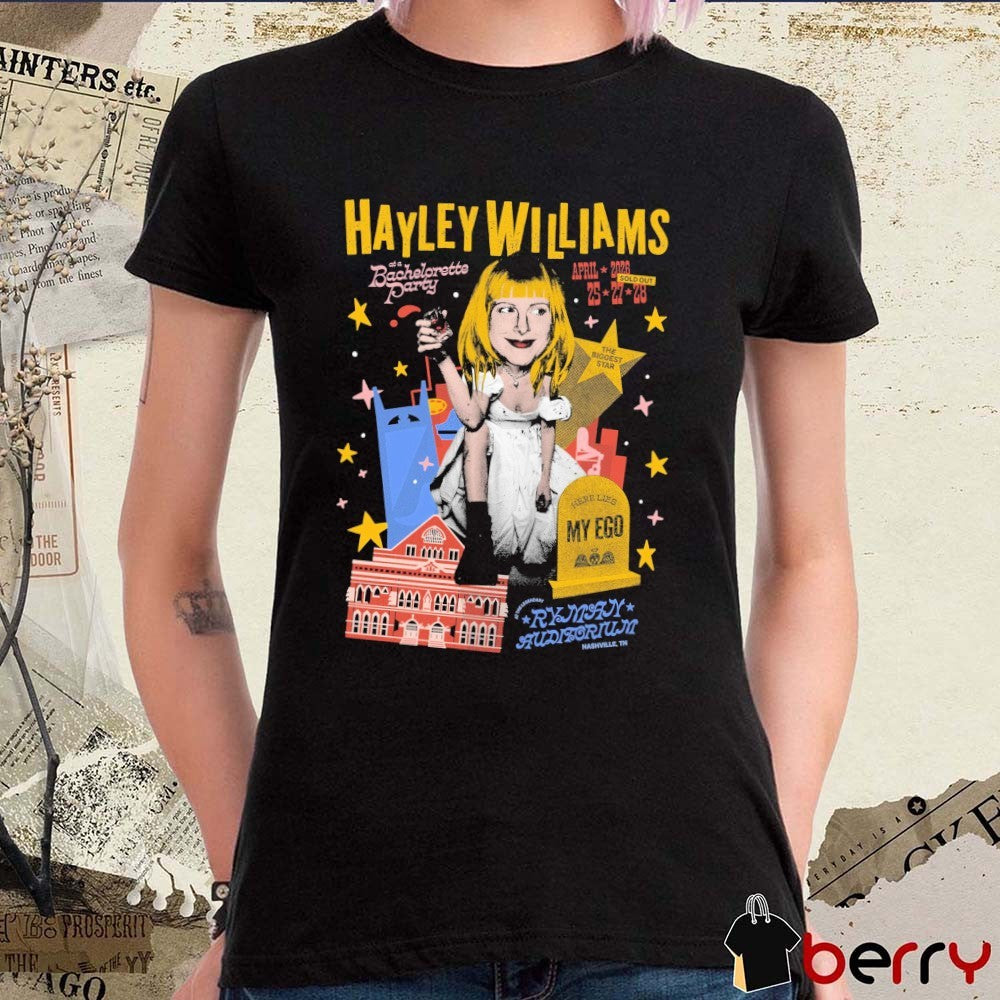 Hayley Williams At A Bachelorette Party Here Lies My Ego Nashville TN April 2026 t-shirt
