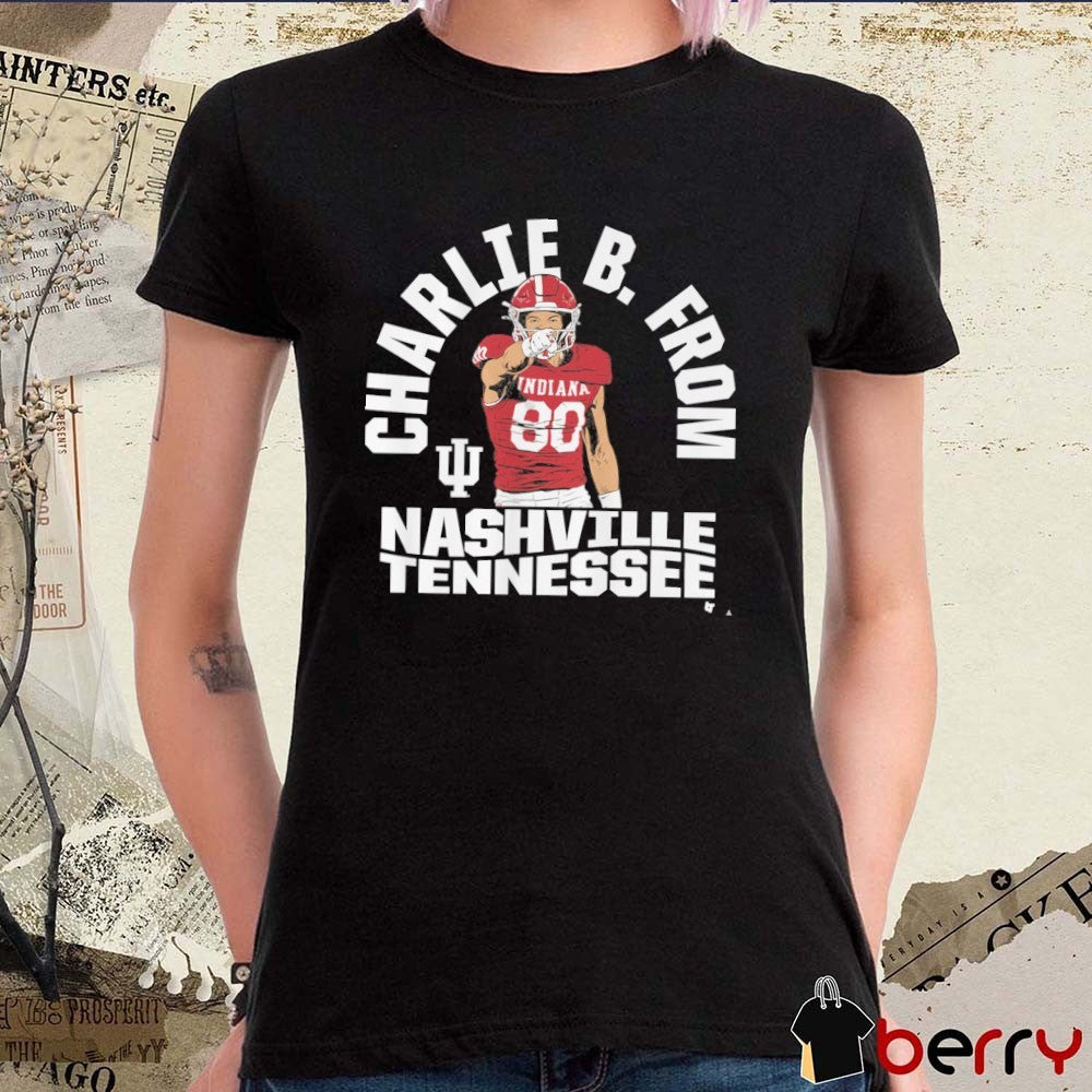 Indiana Hoosiers Football Charlie Becker From Nashville Tennessee t-shirt