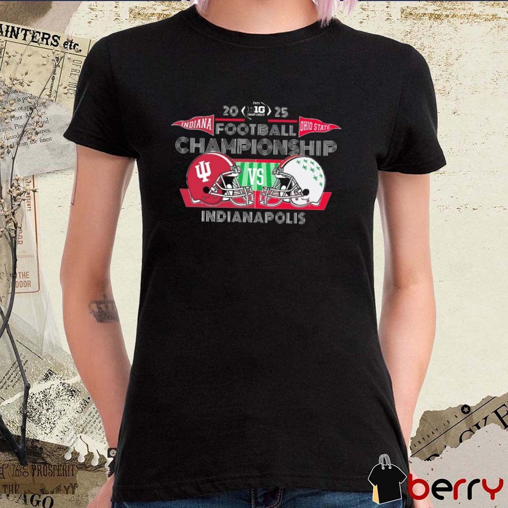 Indiana Hoosiers Vs Ohio State Buckeyes 2025 Big Ten Football Championship Indianapolis Helmet t-shirt