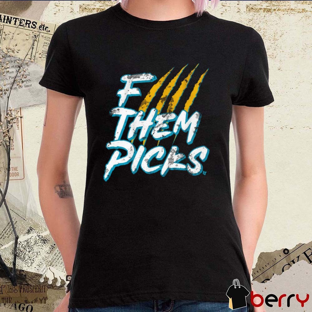 Jacksonville Jaguars Fuck Them Picks NFL 2025 t-shirt