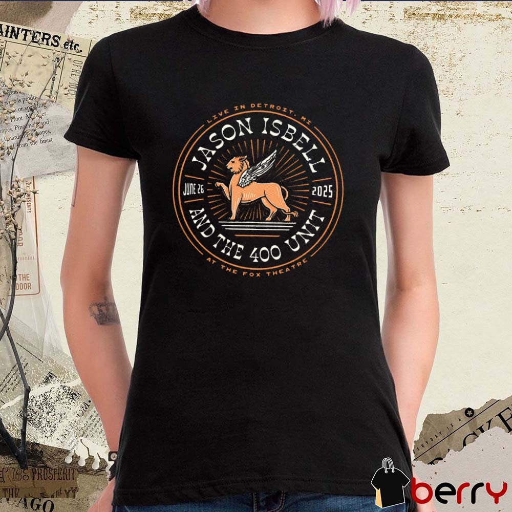 Jason Isbell And The 400 Unit Live In Detroit MI Ath The Fox Theatre June 26 2025 t-shirt