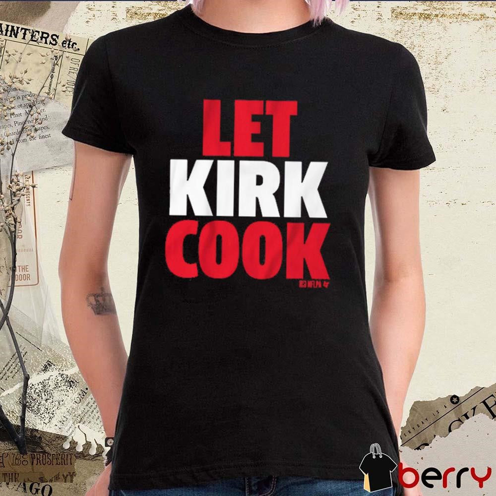 Kirk Cousins Let Kirk Cook Atlanta Falcons NFL t-shirt