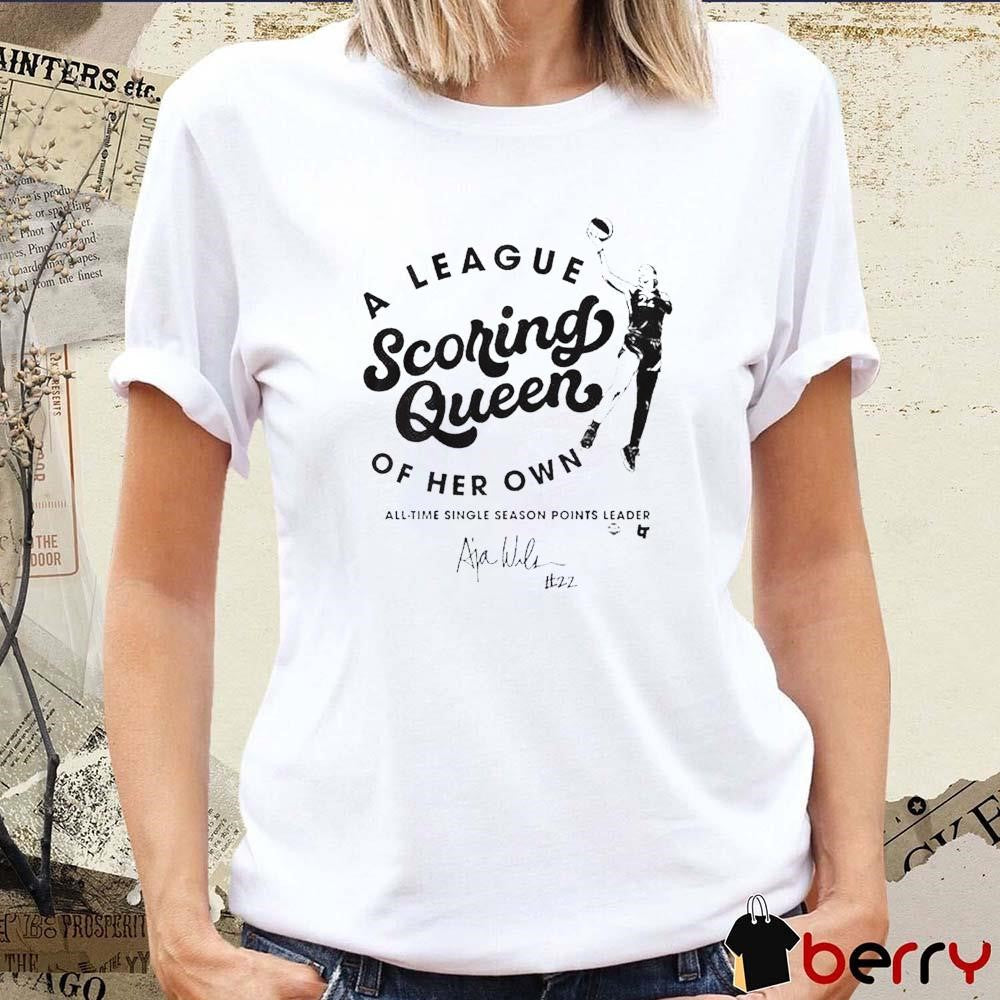 Las Vegas Aces A’ja Wilson Scoring Queen A League Of Her Own All-Time Single Season Points Leader Signature t-shirt