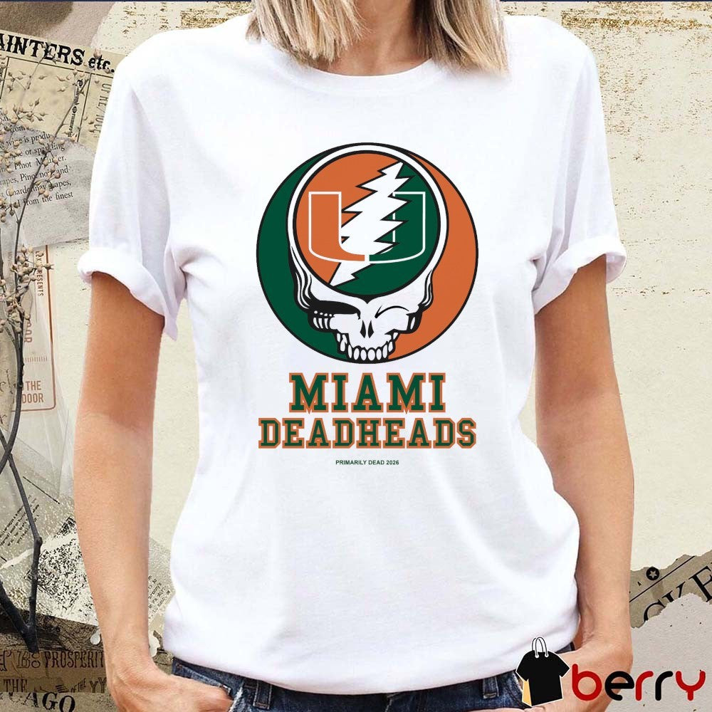 Miami Hurricanes Grateful Dead Deadheads Primarily Dead 2026 t-shirt
