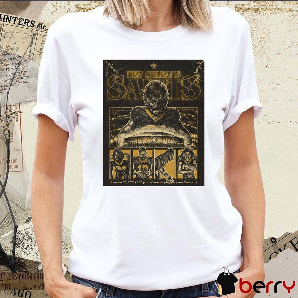 New Orleans Saints November 23, 2025 Caesars Superdome in New Orleans, LA Poster t-shirt