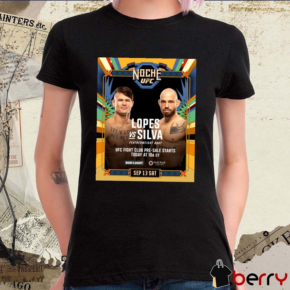 Noche UFC Lopes Vs Silva Featherweight Bout UFC Fight Club September 13 2025 Saturday Poster t-shirt