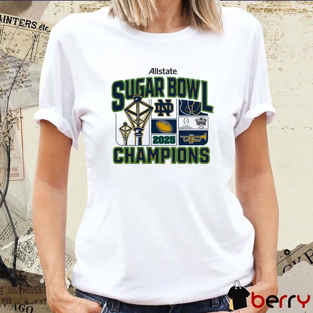 Notre Dame Fighting Irish College Football Playoff Quarterfinal 2025 Allstate Sugar Bowl Champions Victory Ahead NCAA t-shirt