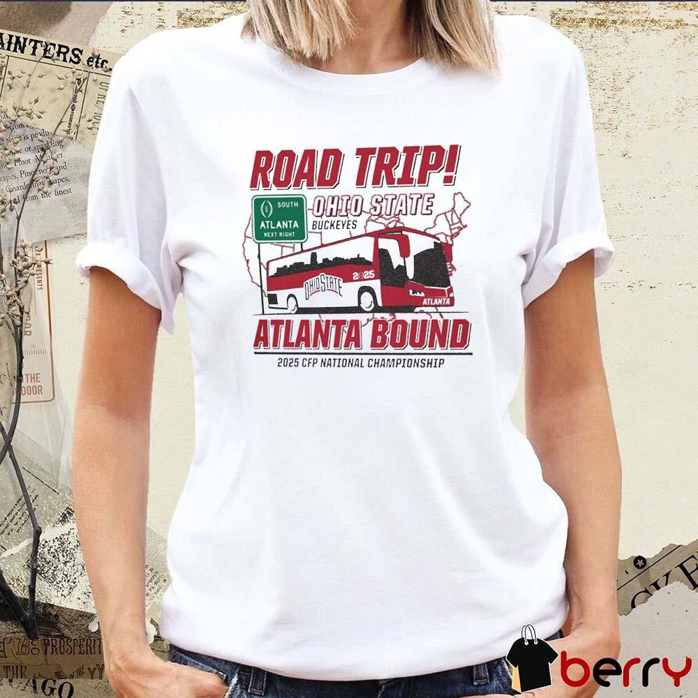 Ohio State Buckeyes NCAA College Football Playoff National Championship 2025 Atlanta Bound Retro Road Trip t-shirt