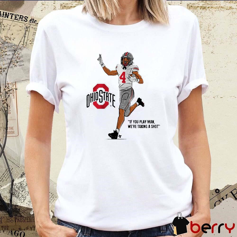 Ohio State Buckeyes NCAA Football Jeremiah Smith If You Play Man We’re Taking A Shot t-shirt