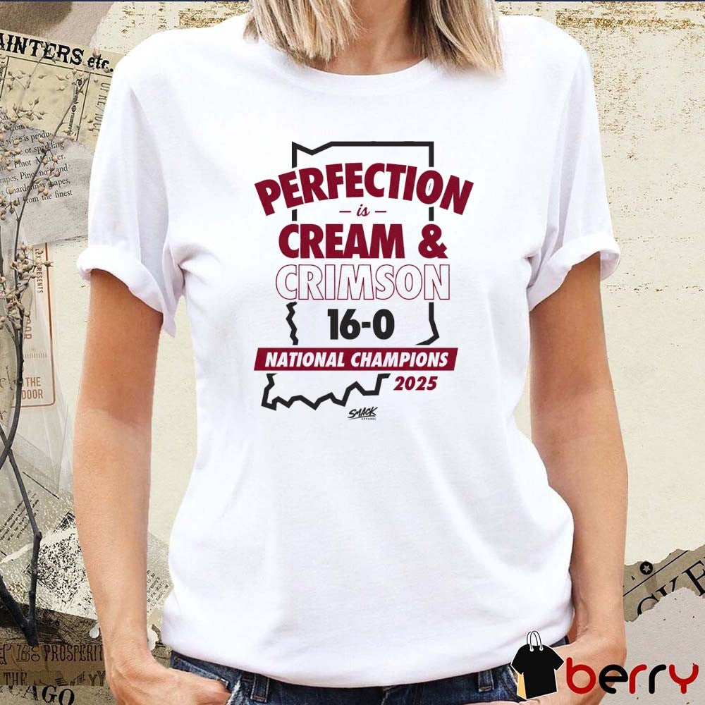 Perfection is Cream and Crimson 16-0 Indiana Hoosiers National Champions 2025 t-shirt