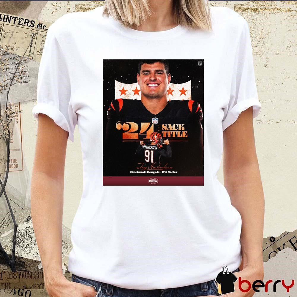 Poster NFL Trey Hendrickson Cincinnati Bengals 17.5 Sacks 2024 Sack Title t-shirt