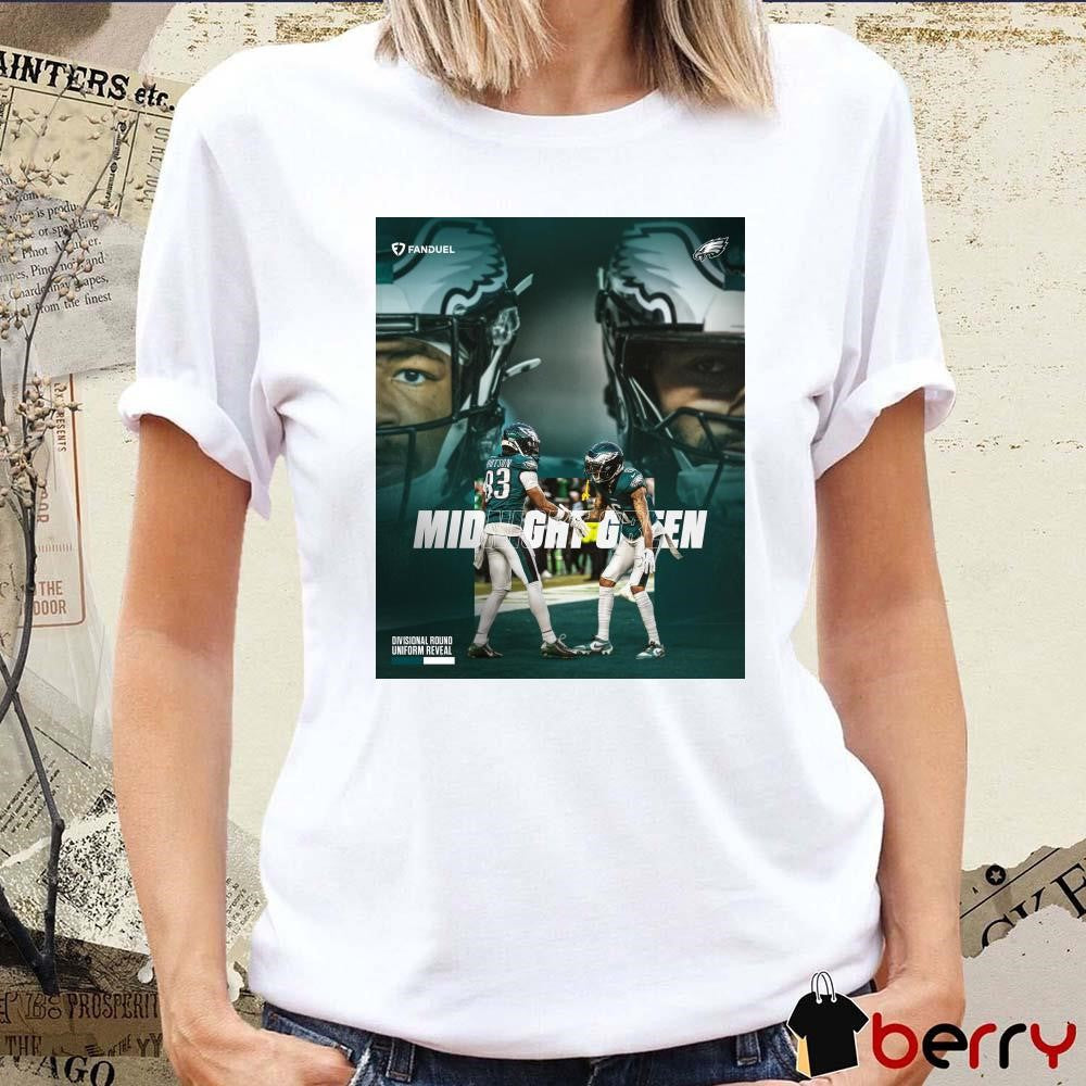 Poster Philadelphia Eagles Midnight Green Smith II Mailata Smith Dotson Divisional Round Uniform Reveal t-shirt
