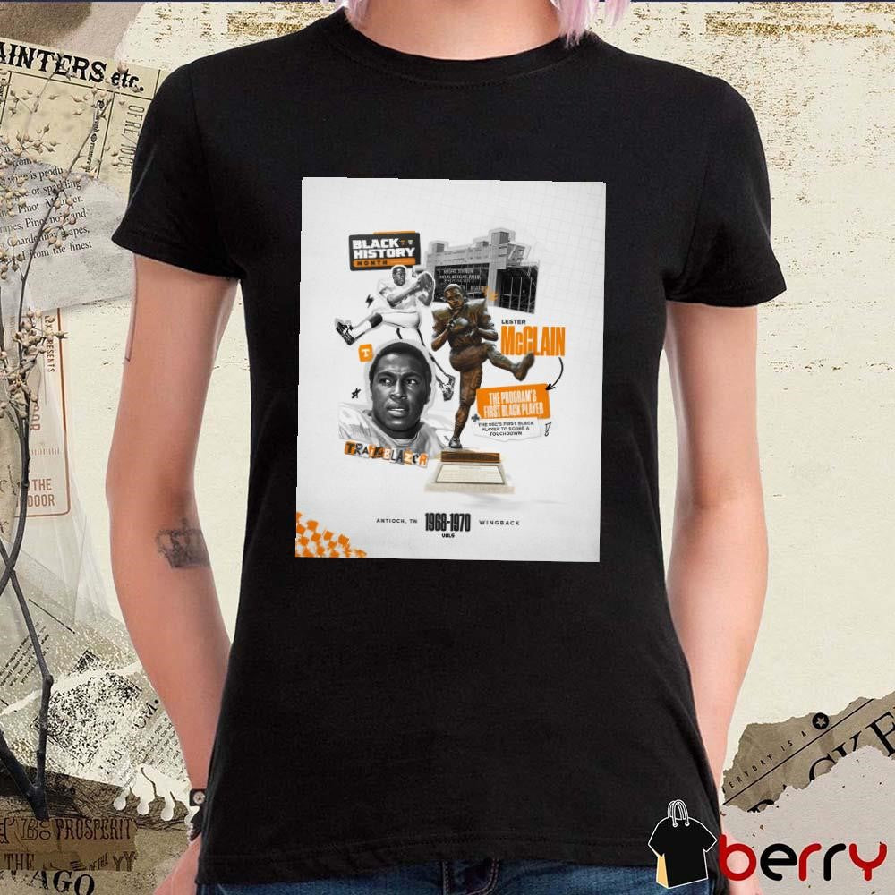 Poster Tennessee Vols Football NCAA Lester McClain Homegrown Trailblazer Black History Month The Program’s First Player t-shirt