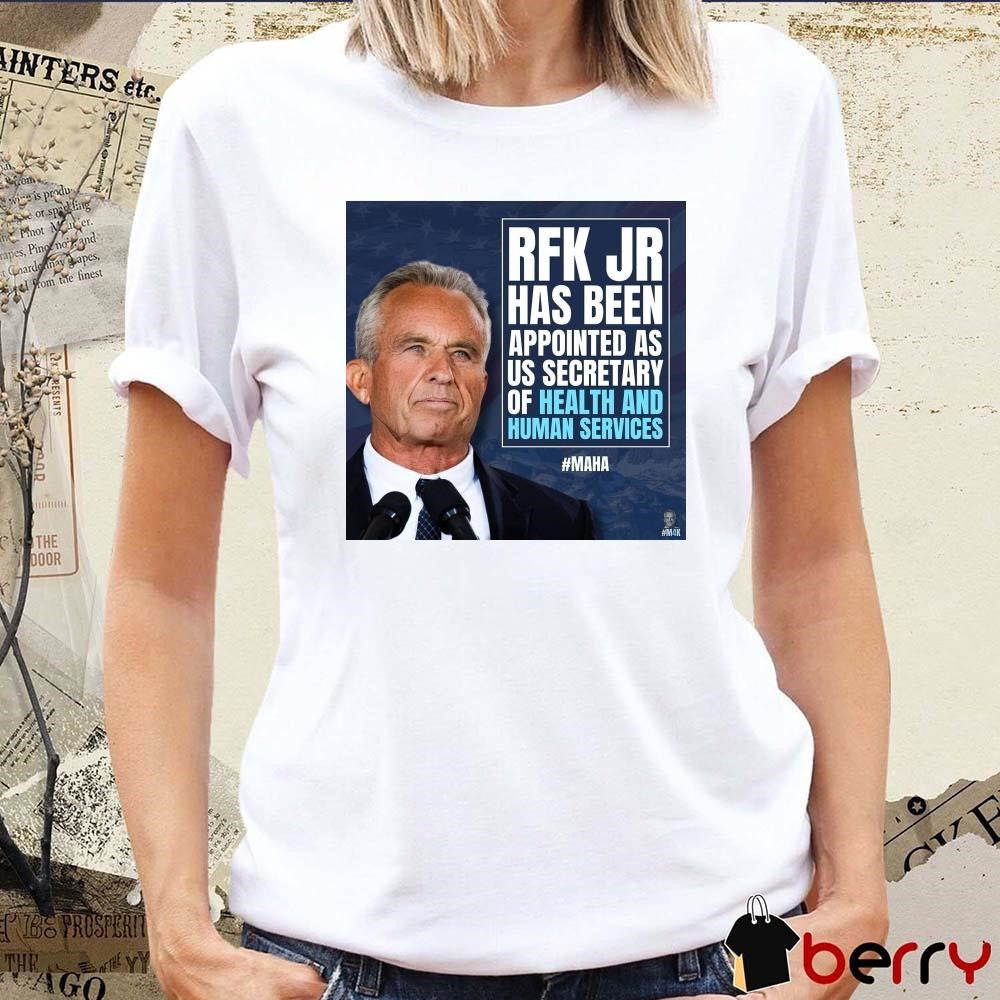 Robert Kennedy Jr Has Been Appointed As Us Secretary Of Health And Human Services MAHA Poster t-shirt
