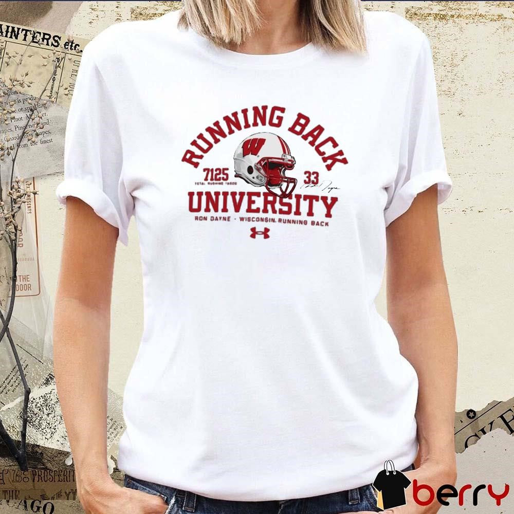 Ron Dayne 33 Wisconsin Badgers Running Back University NFL 7125 Total Rushing Yards Signature t-shirt
