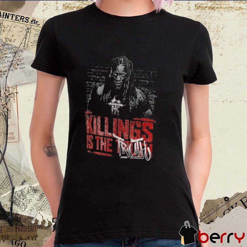 Ron Killings R-Truth Killings Is The Truth WWE 2025 t-shirt