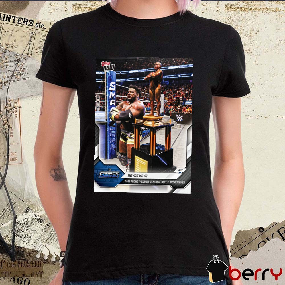 Royce Keys Andre The Giant Memorial Battle Royal Winner – 2026 WWE Topps NOW Signature t-shirt