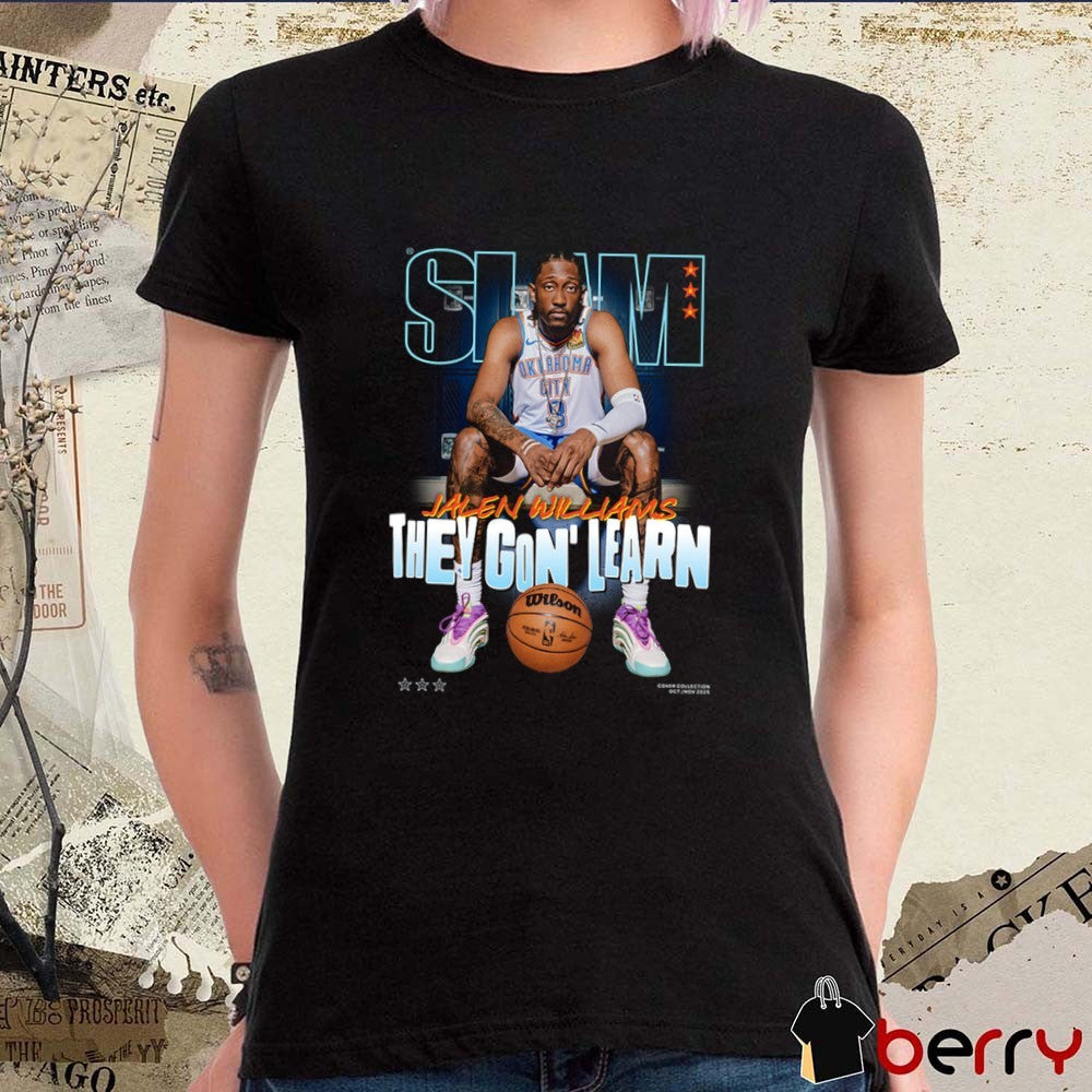 SLAM Cover Jalen Williams They Gon’ Learn Oklahoma City Thunder Basketball t-shirt