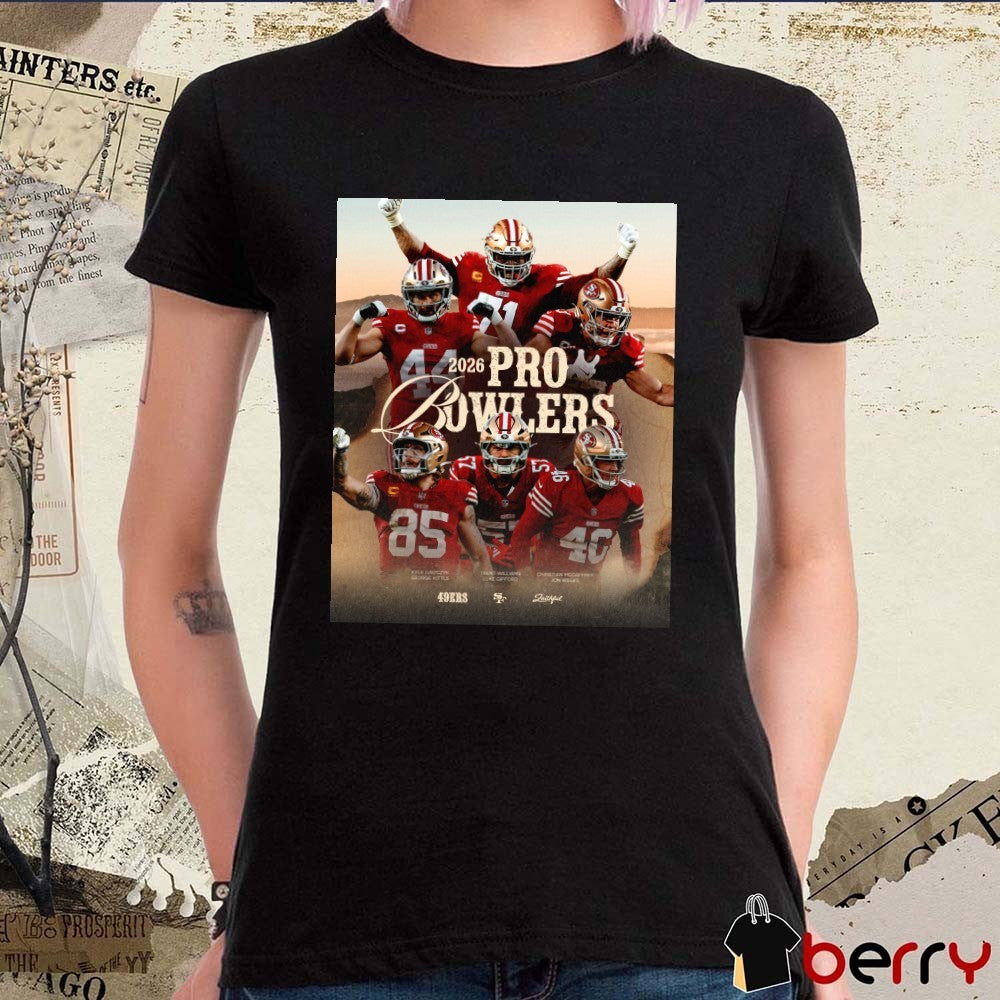 San Francisco 49ers 2026 Pro Bowl Games Kyle Juszczyk, George Kittle, Trent Williams, Luke Gifford, Christian McCaffrey, and Jon Weeks Poster t-shirt