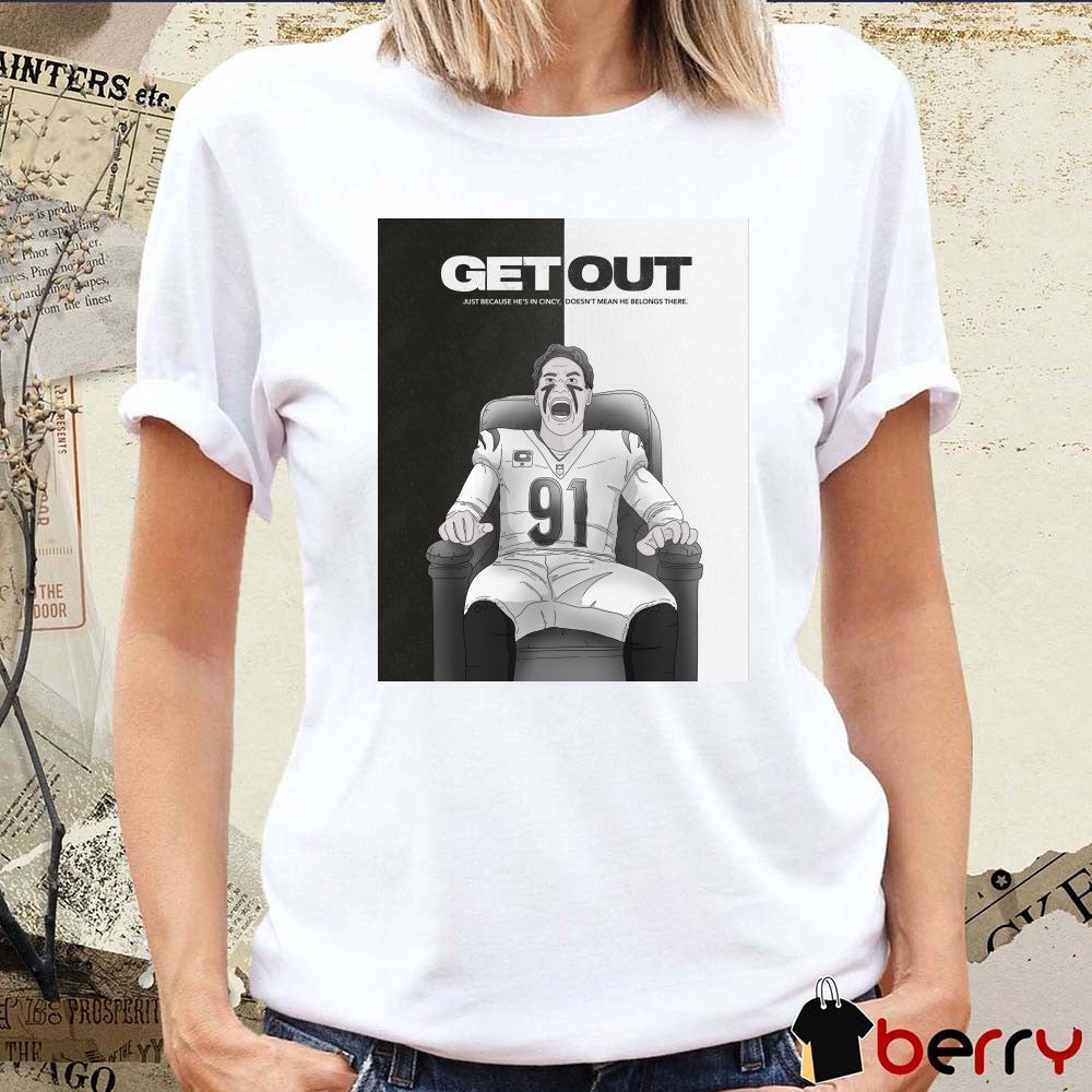 San Francisco 49ers Get Out Just Because He’s In Cincy Doesn’t Mean He Belongs There Poster t-shirt