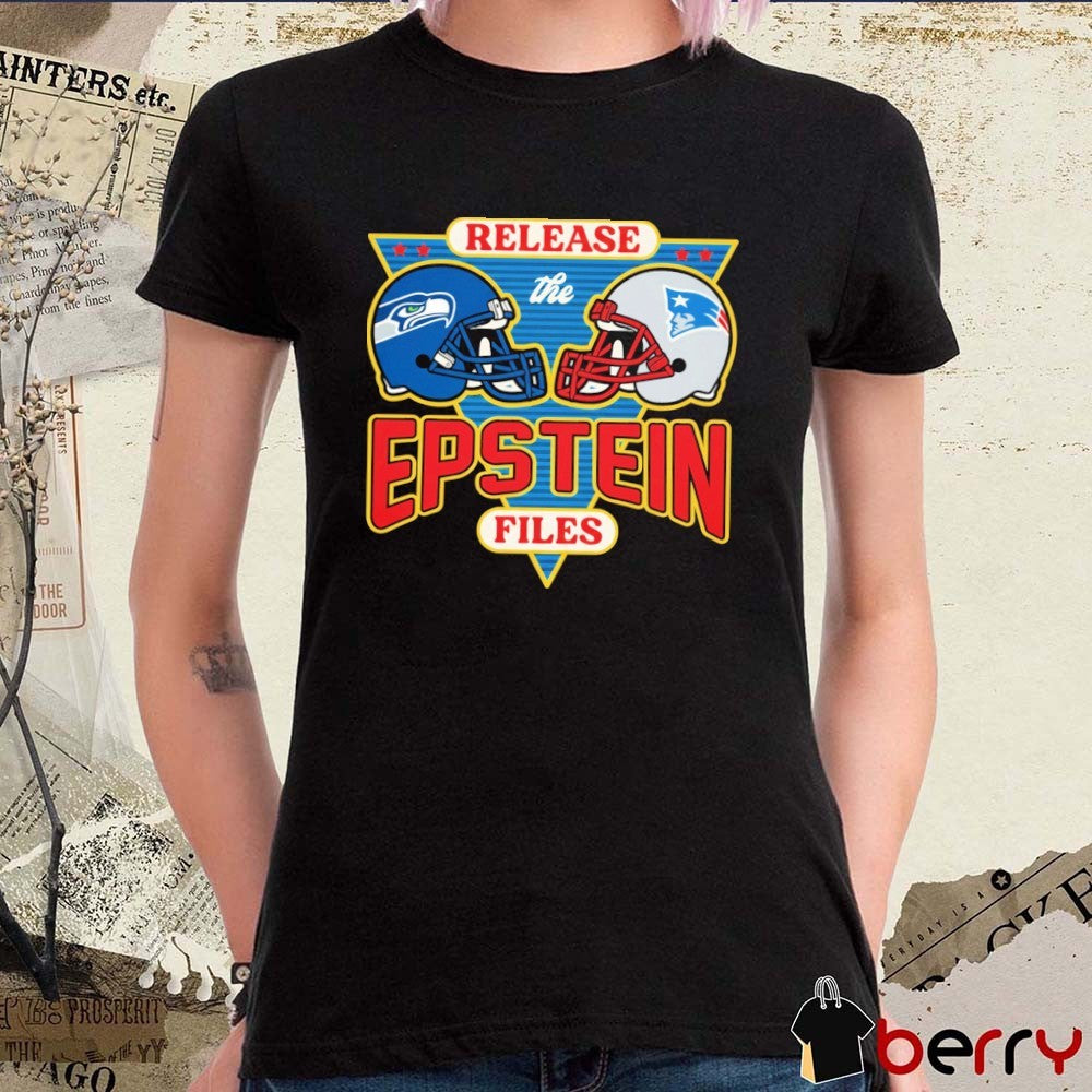 Seattle Seahawks Vs New England Patriots Release The Epstein Files t-shirt