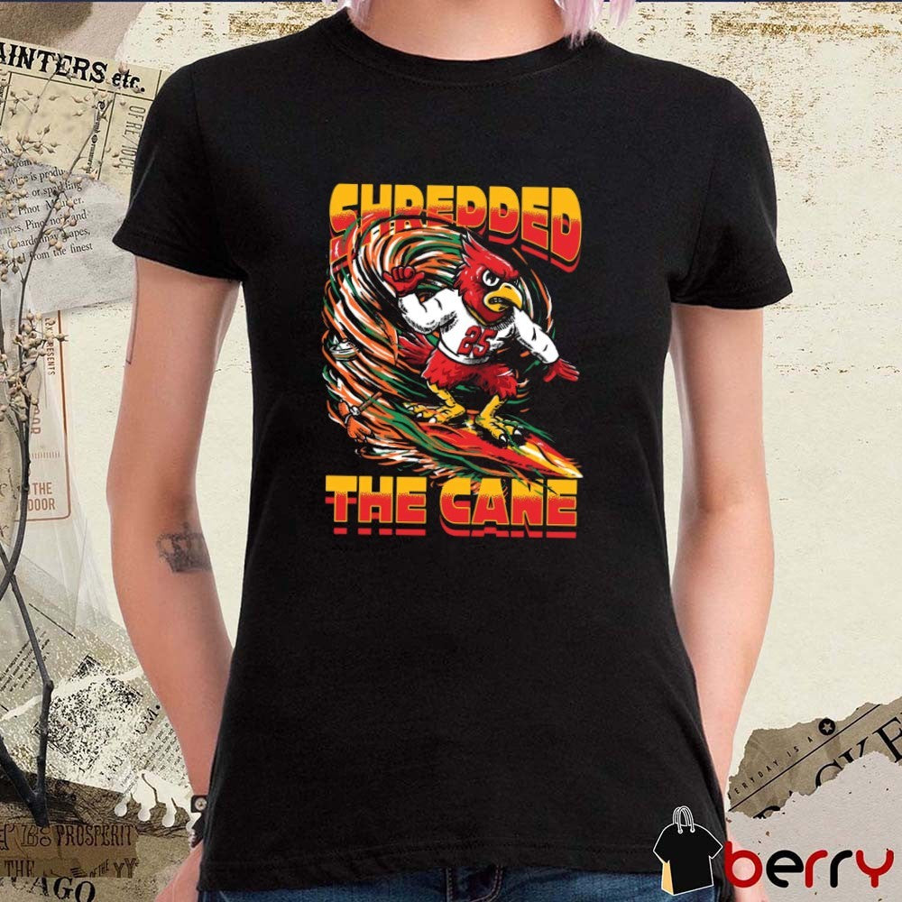 Shredded the Cane Louisville Cardinals Defeats Miami Hurricanes t-shirt