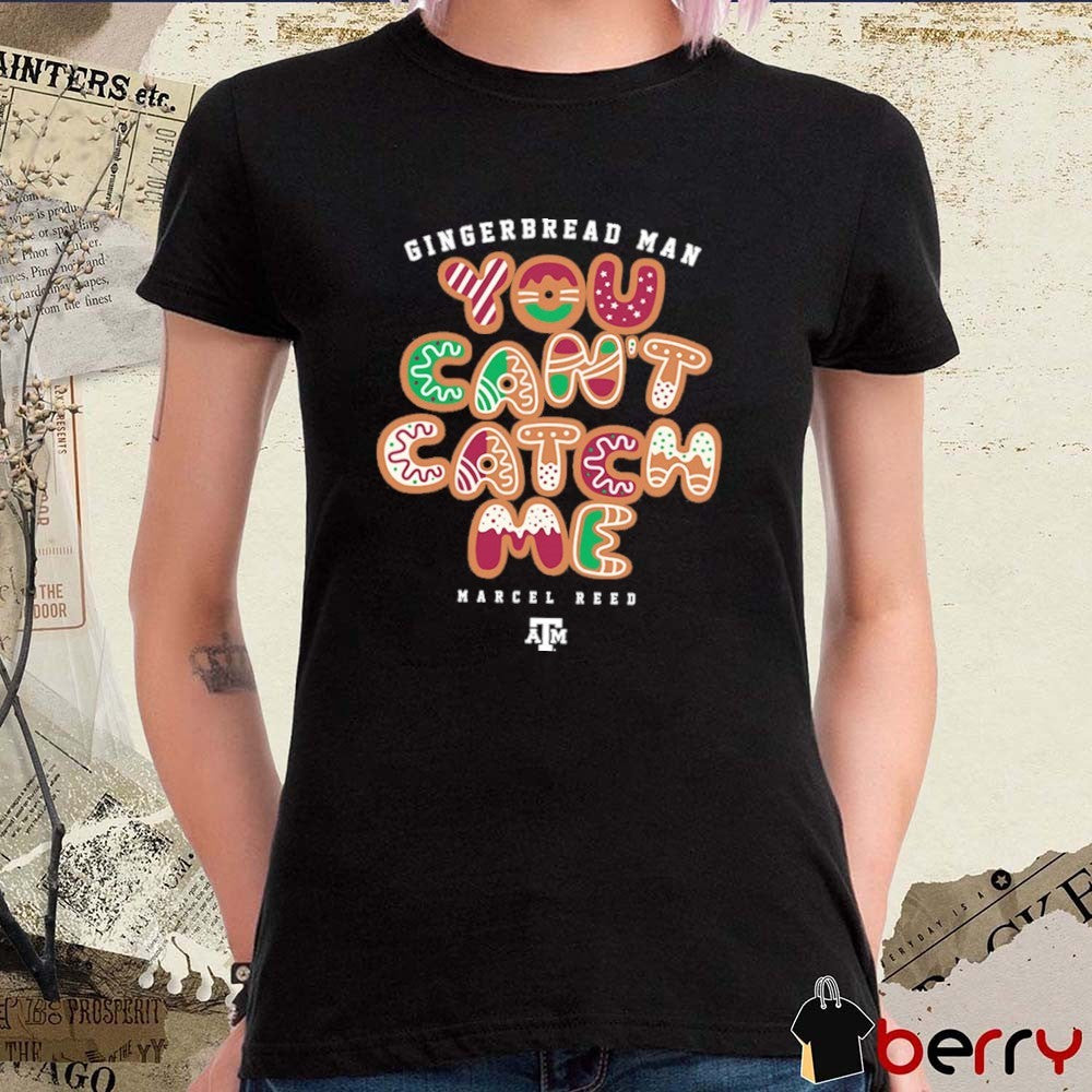 Texas A&M Aggies NCAA Football Marcel Reed The Gingerbread Man You Can’t Catch Me t-shirt