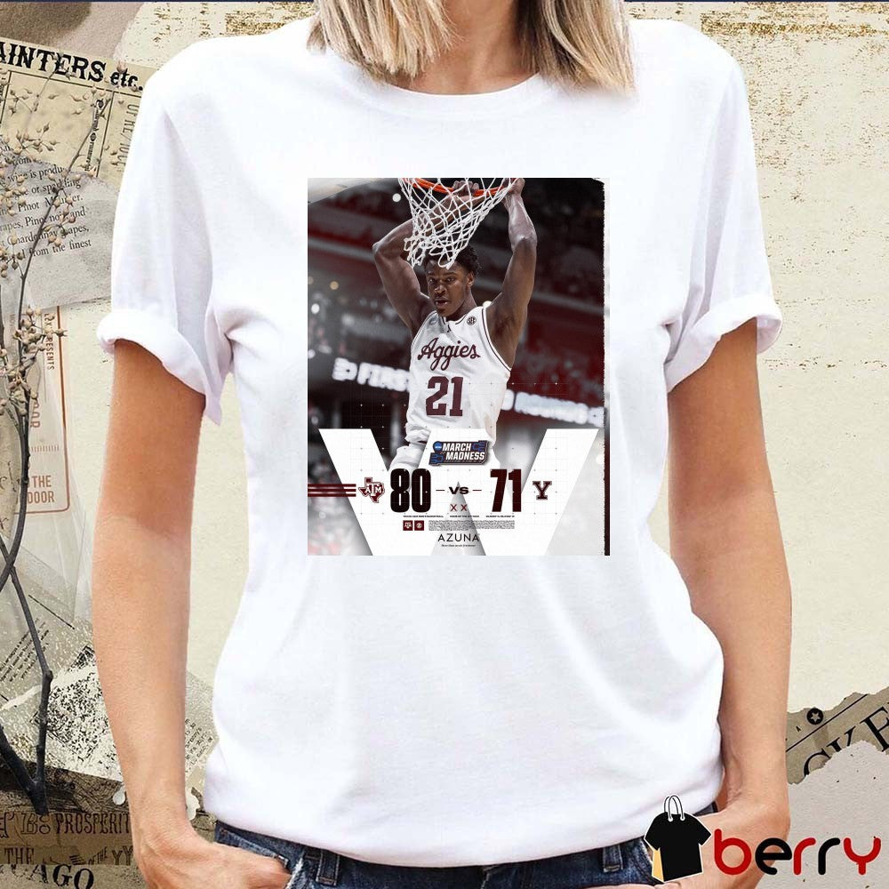 Texas A&M Aggies Vs Yale Bulldogs Final Score 80 – 71 NCAA March Madness Poster t-shirt