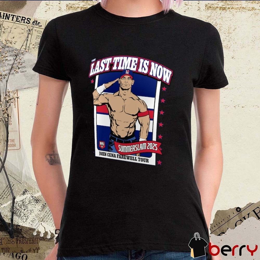 The Last Time Is Now John Cena Farewell Tour WWE SummerSlam 2025 Never Give Up t-shirt