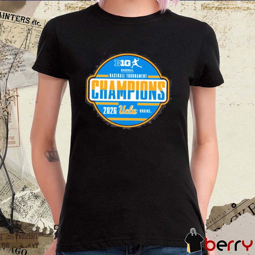 UCLA Bruins 2026 NCAA Big Ten Baseball Tournament Champions Locker Room t-shirt