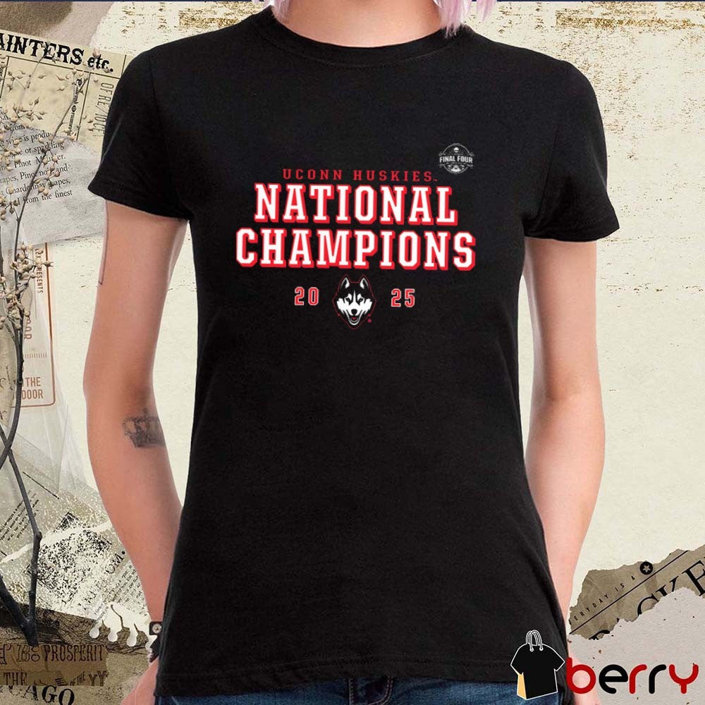 UConn Huskies NCAA Women’s Basketball National Champions Final Four Schedule 2025 Win South Carolina Gamecocks t-shirt