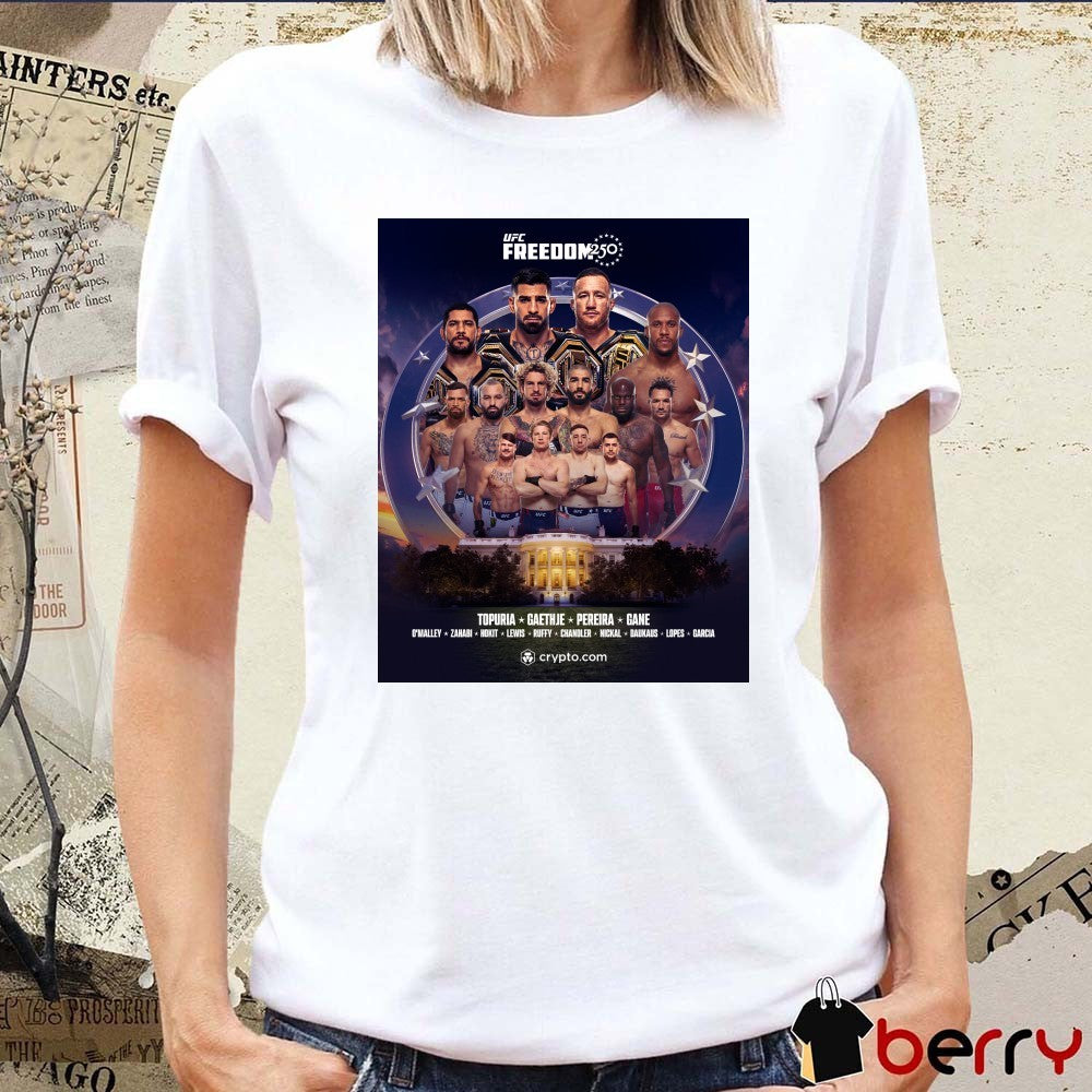 UFC Freedom 250 Topuria Gaethje Pereira Gane 2026 Poster t-shirt