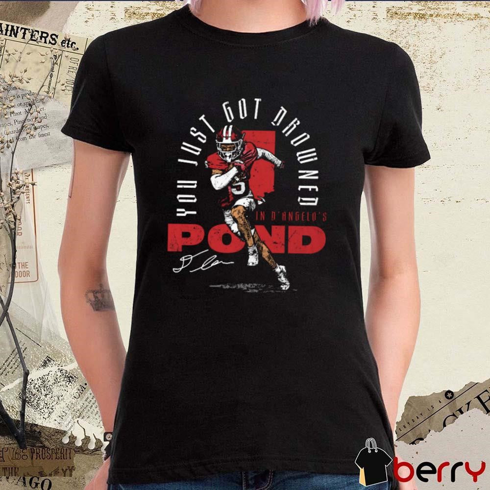 You Just Drowned D’Angelo Ponds Indiana Hoosiers College Drowned Signature t-shirt