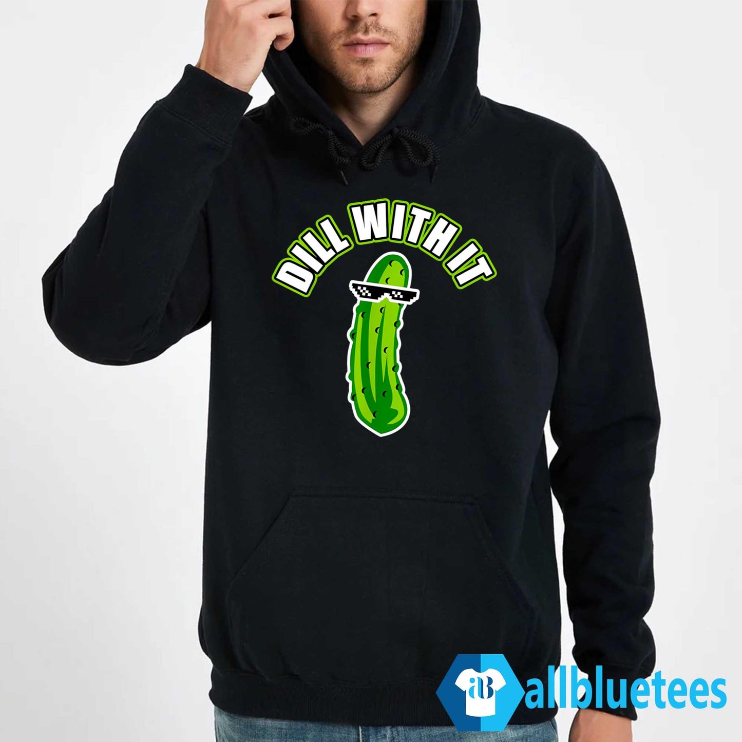 Pickle Dill With It Shirt