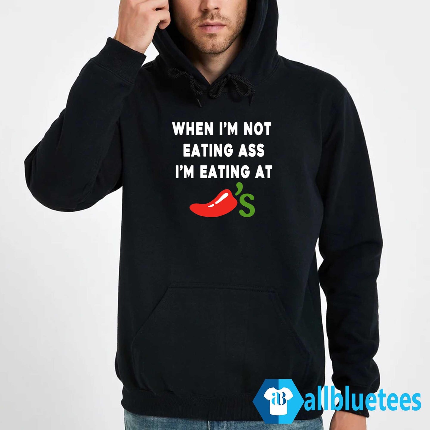 When I’m Not Eating Ass I’m Eating At Chili’s Shirt