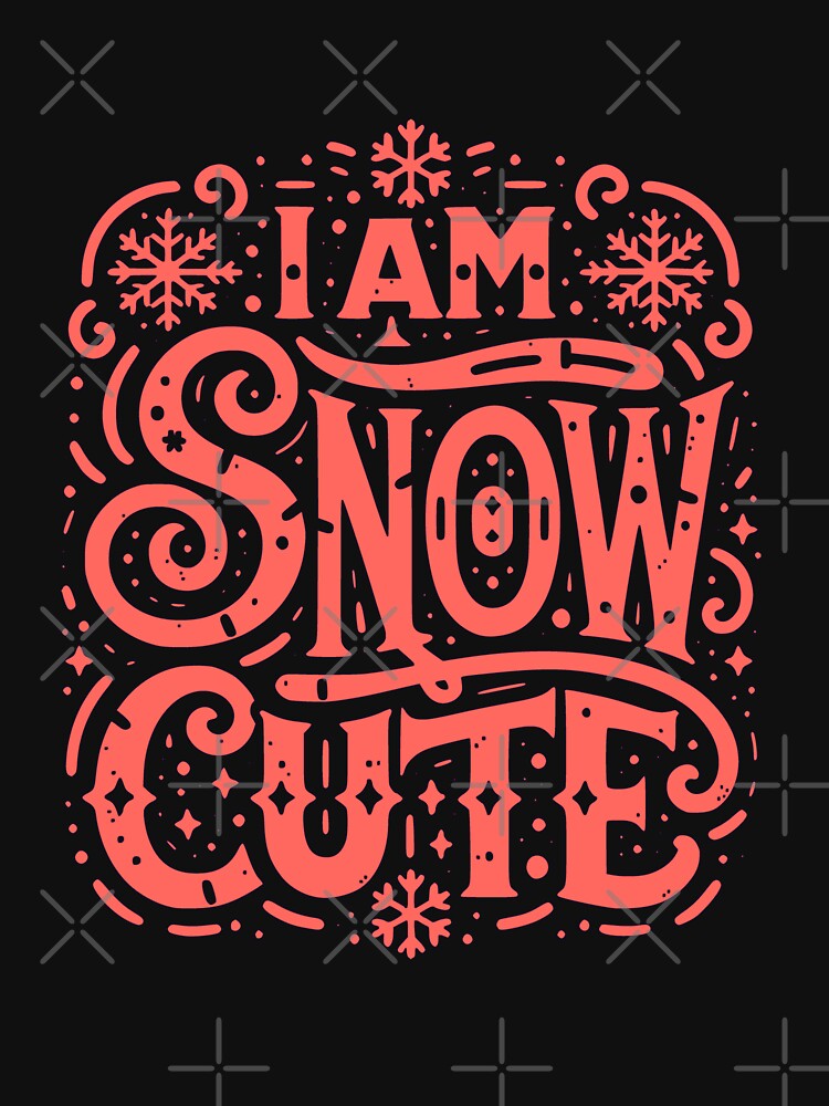 I Am Snow Cute Christmas Holiday Gift by creativerooney