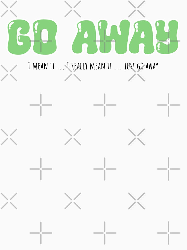 go away by VariousGoodies
